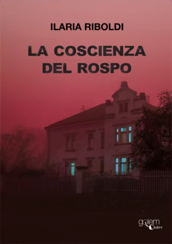 "La coscienza del rospo", un libro di Ilaria Riboldi